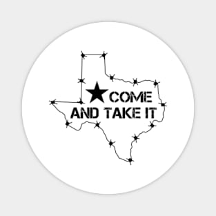 Texas Come And Take It Magnet